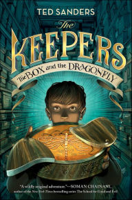 Title: The Box and the Dragonfly (The Keepers Series #1), Author: Ted Sanders