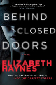 Title: Behind Closed Doors: A Novel, Author: Elizabeth Haynes