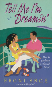 Title: Tell Me I'm Dreamin', Author: Eboni Snoe