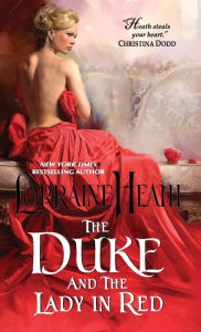 Title: The Duke and the Lady in Red (Scandalous Gentlemen of St. James Series #3), Author: Lorraine Heath