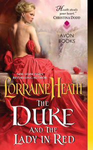 Title: The Duke and the Lady in Red (Scandalous Gentlemen of St. James Series #3), Author: Lorraine Heath