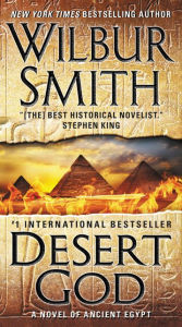 Title: Desert God (Ancient Egyptian Series #5), Author: Wilbur Smith