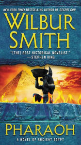 Title: Pharaoh (Ancient Egyptian Series #6), Author: Wilbur Smith