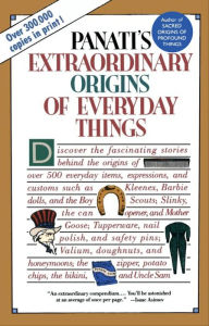 Title: Extraordinary Origins of Everyday Things, Author: Charles Panati