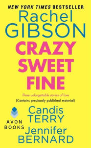 Title: Crazy Sweet Fine, Author: Rachel Gibson