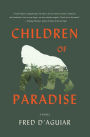 Children of Paradise: A Novel