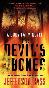 Title: The Devil's Bones (Body Farm Series #3), Author: Jefferson Bass