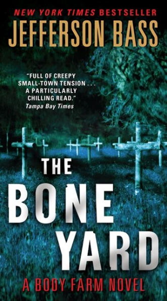 The Bone Yard (Body Farm Series #6)