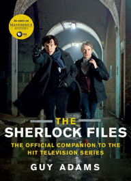 Free internet download books new The Sherlock Files: The Official Companion to the Hit Television Series in English