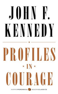 Title: Profiles in Courage: Deluxe Modern Classic, Author: John F Kennedy