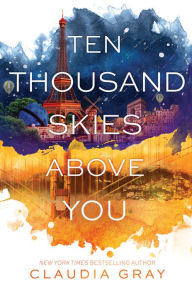 Title: Ten Thousand Skies Above You (Firebird Series #2), Author: Claudia Gray