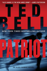 Title: Patriot (Alex Hawke Series #9), Author: Ted Bell