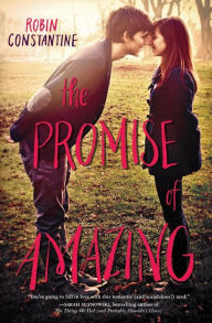 Title: The Promise of Amazing, Author: Robin Constantine