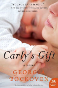 Title: Carly's Gift, Author: Georgia Bockoven