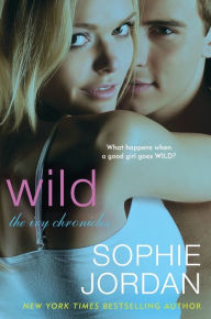 Title: Wild: The Ivy Chronicles, Author: Sophie Jordan