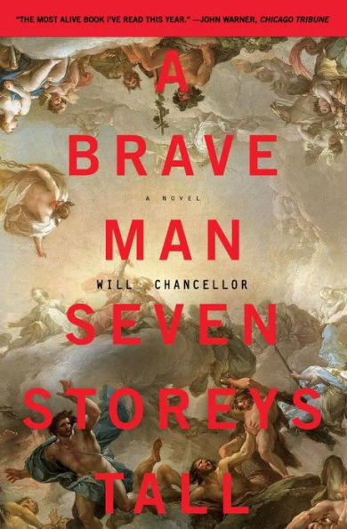 A Brave Man Seven Storeys Tall: Novel