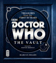 Title: Doctor Who: The Vault: Treasures from the First 50 Years, Author: Marcus Hearn