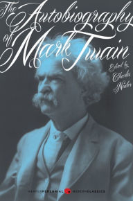 Title: The Autobiography of Mark Twain: Deluxe Modern Classic, Author: Charles Neider