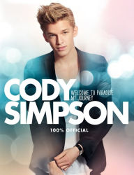 Title: Cody Simpson: Welcome to Paradise: My Journey, Author: Cody Simpson