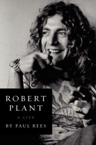 Pdf free downloadable books Robert Plant: A Life iBook ePub RTF English version 9780062281388