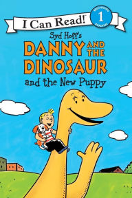 Title: Danny and the Dinosaur and the New Puppy, Author: Syd Hoff