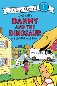 Title: Danny and the Dinosaur and the Girl Next Door, Author: Syd Hoff