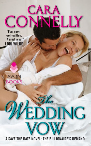 The Wedding Vow: A Save the Date Novel: The Billionaire's Demand