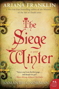 Title: The Siege Winter: A Novel, Author: Ariana Franklin