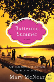 Title: Butternut Summer (Butternut Lake Series #2), Author: Mary McNear