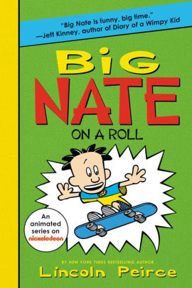 Big Nate On A Roll Big Nate Series 3 By Lincoln Peirce Paperback Barnes Noble