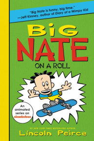 Title: Big Nate on a Roll (Big Nate Series #3), Author: Lincoln Peirce