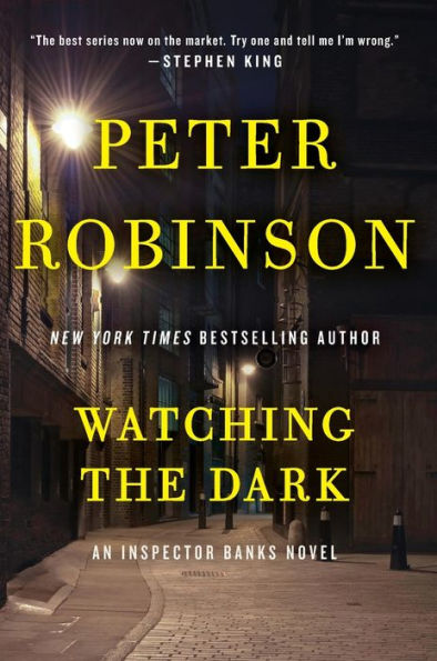 Watching the Dark (Inspector Alan Banks Series #20) by Peter Robinson ...