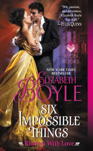 Title: Six Impossible Things: Rhymes With Love, Author: Elizabeth Boyle