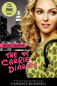 Title: Carrie Diaries TV Tie-in Sampler, Author: Candace Bushnell