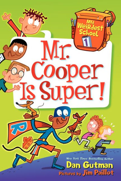 Mr. Cooper Is Super! (My Weirdest School Series #1)