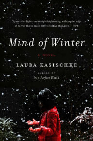 Title: Mind of Winter, Author: Laura Kasischke