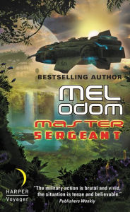 Title: Master Sergeant: The Makaum War: Book One, Author: Mel Odom