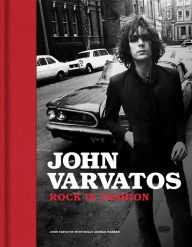 Title: John Varvatos: Rock in Fashion, Author: John Varvatos