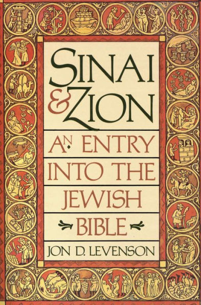 Sinai & Zion: An Entry into the Jewish Bible