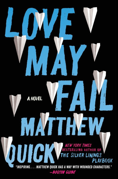 Love May Fail: A Novel