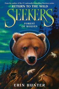 Title: Forest of Wolves (Seekers: Return to the Wild Series #4), Author: Erin Hunter