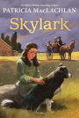 Skylark (Sarah, Plain and Tall Series #2)