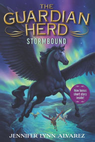 Title: Stormbound (The Guardian Herd Series #2), Author: Jennifer Lynn Alvarez