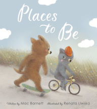 Title: Places to Be, Author: Mac Barnett