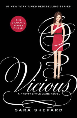 Title: Vicious (Pretty Little Liars Series #16), Author: Sara Shepard