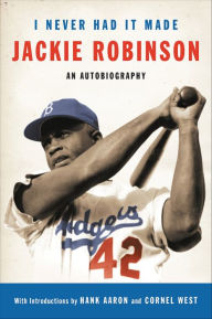 Title: I Never Had It Made: An Autobiography, Author: Jackie Robinson