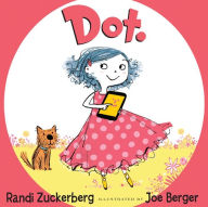 Title: Dot., Author: Randi Zuckerberg