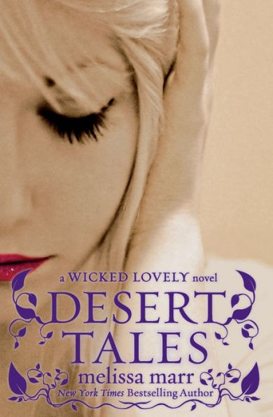Desert Tales (Wicked Lovely Series)