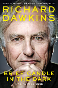 Title: Brief Candle in the Dark: My Life in Science, Author: Richard Dawkins