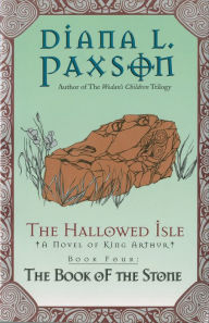 Title: The Hallowed Isle: The Book of the Stone, Author: Diana L. Paxson